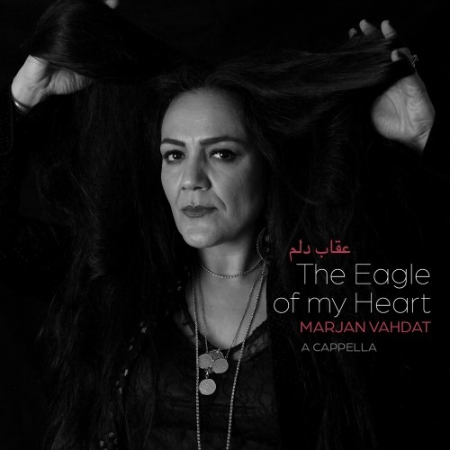 Vahdat, Marjan - The Eagle of my Heart CD