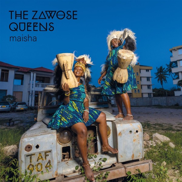 The Zawose Queens: Maisha LP