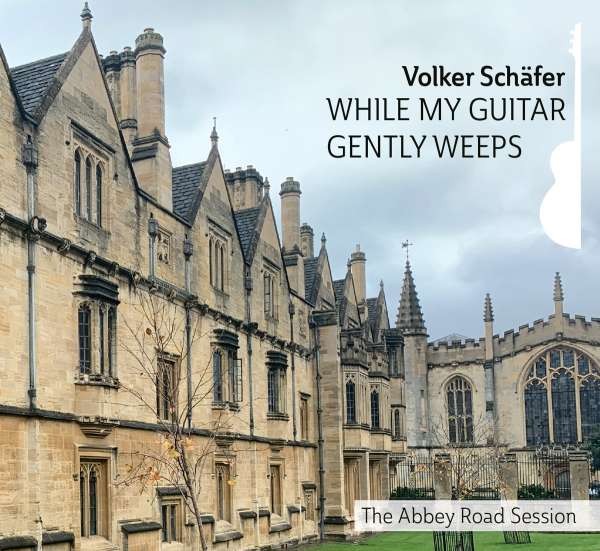 Volker Schäfer - While My Guitar Gently Weeps: The Abbey Road Session CD