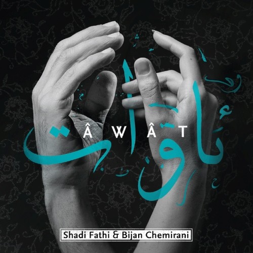 Shadi Fathi & Bijan Chemirani: Awat CD