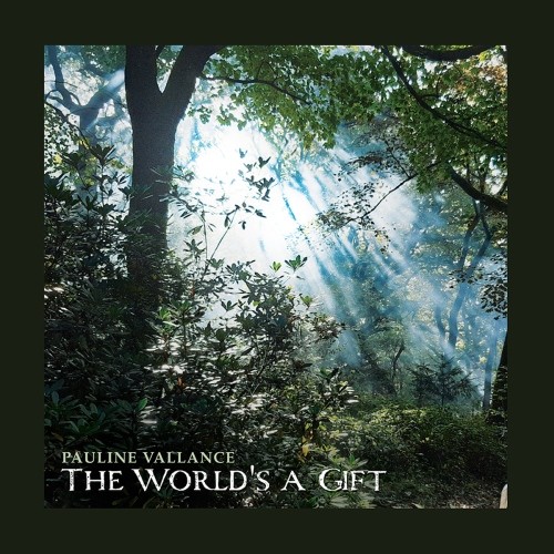 Vallance, Pauline - The World's a Gift CD