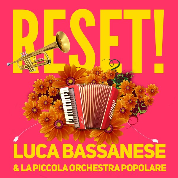 LUCA BASSANESE & La P.O.P. - RESET! CD CD