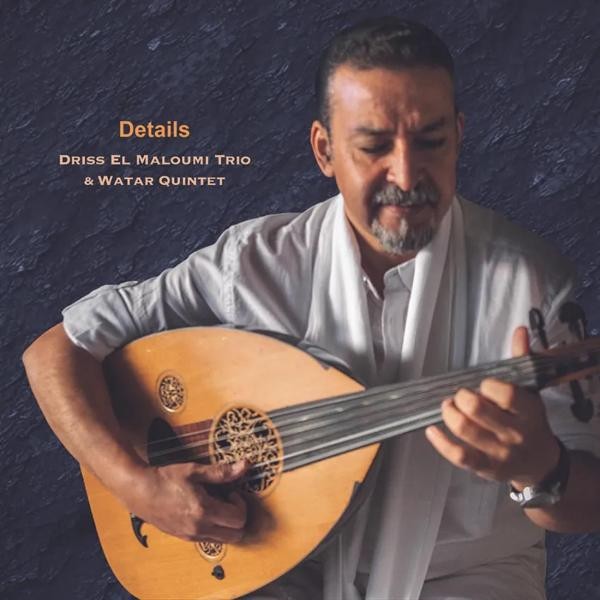 DRISS EL MALOUMI TRIO & WATAR QUINTET Details LP