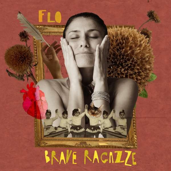 FLO (Floriana Cangiano) - Brave Ragazze CD