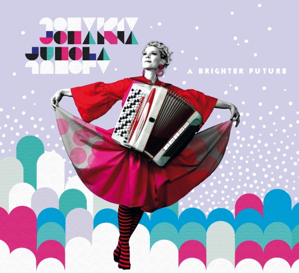 Johanna Juhola - A Brighter Future CD