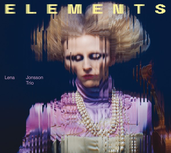 Lena Jonsson Trio - Elements LP