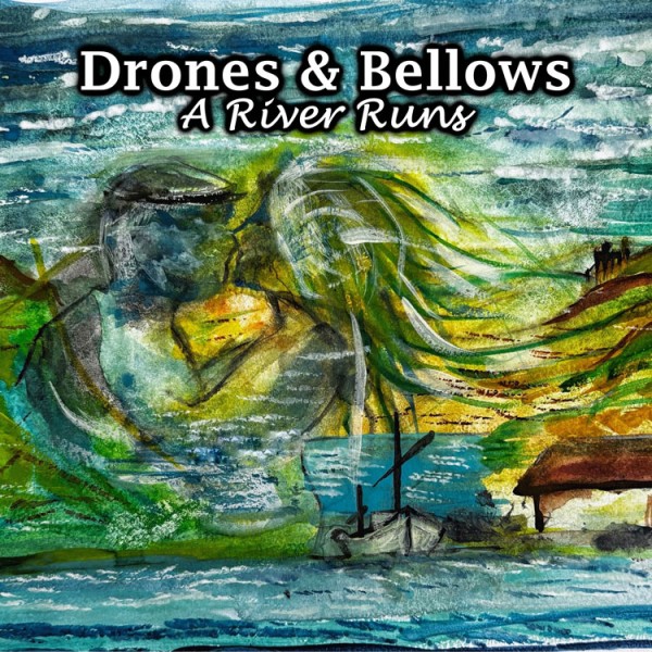 Drones & Bellows - A River Runs CD