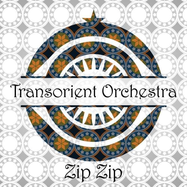Transorient Orchestra: Zip Zip CD