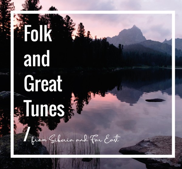 VA- Folk and great tunes from Siberia and Far East 2CD