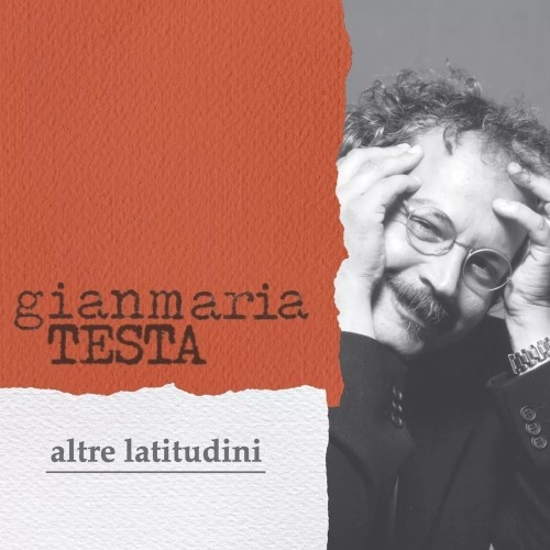 Giamaria Testa: Altre Latitudini CD (New Edition)
