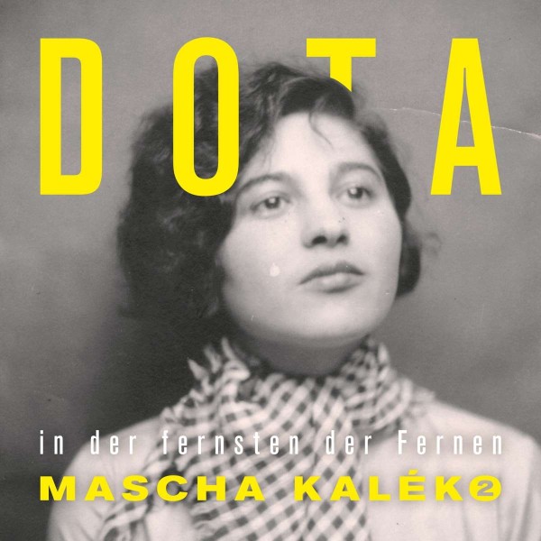 Dota: In der fernsten der Fernen - Gedichte von Mascha Kaléko (Buch mit Doppel-CD)