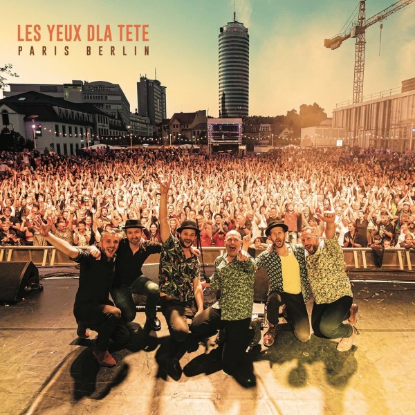 LES YEUX D'LA TETE - Paris Berlin CD