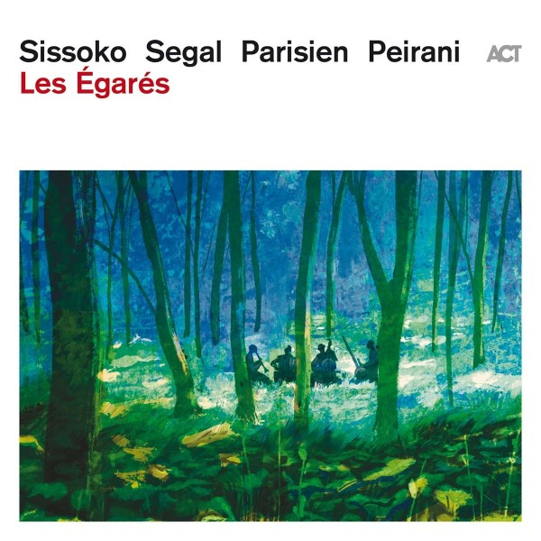 Sissoko Segal Parisien Peirani: Les Egares CD