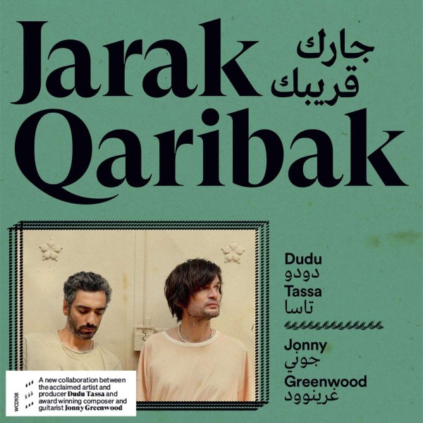 Dudu Tassa & Jonny Greenwood: Jarak Qaribak LP