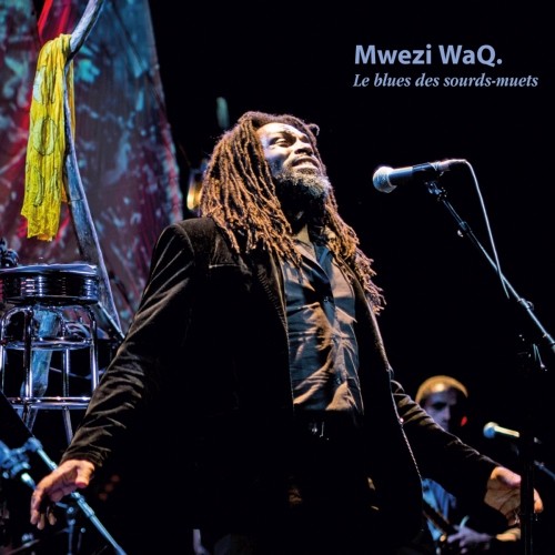 Mwezi Waq: Deaf And Dumb Blues CD