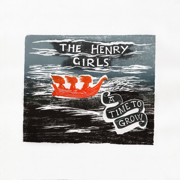 The Henry Girls - A Time To Grow LP