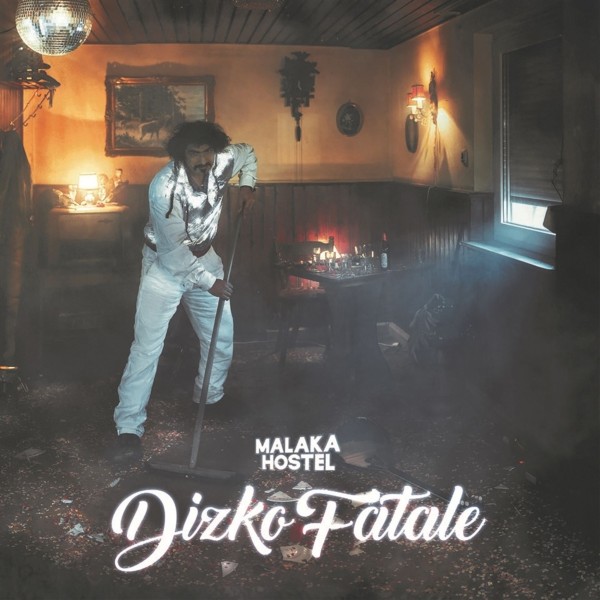 Malaka Hostel: Dizko Fatale CD