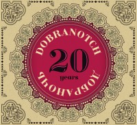Dobranotch - 20 Years CD Dobranotch - 20 Years CD