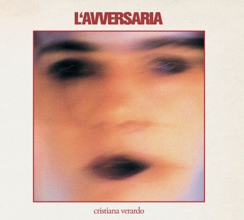 Cristiana Verardo: L’Avversaria LP