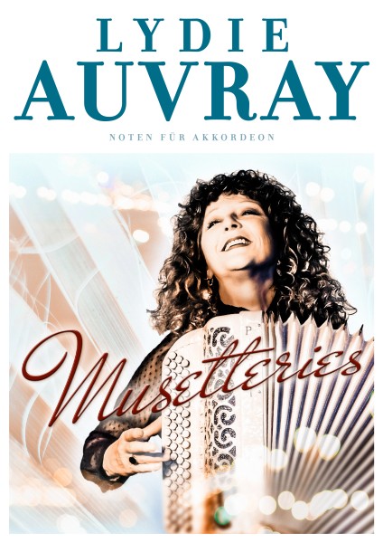 Lydie Auvray - Musetteries Notenheft + Play Along CD