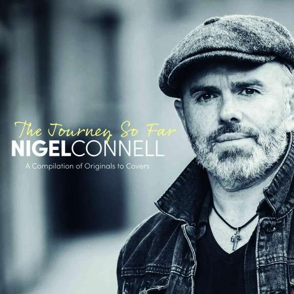 Nigel Connell: The Journey So Far CD