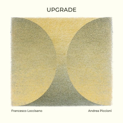 Francesco Loccisano & Andrea Piccioni: Upgrade CD