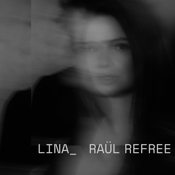 Lina_Raül Refree - Lina_Raül Refree LP