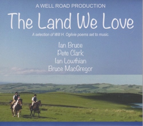 Ian Bruce & Pete Clark & Ian Lowthian & Bruce MacGregor: Land We Love CD