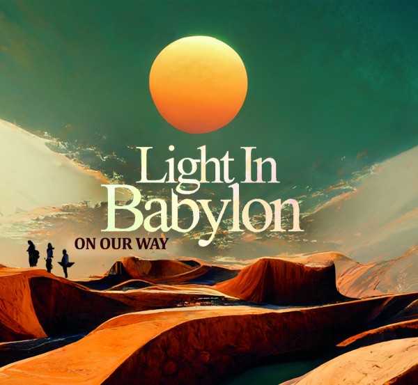 Light in Babylon - On Our way CD