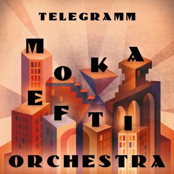 Moka Efti Orchestra: Telegramm CD