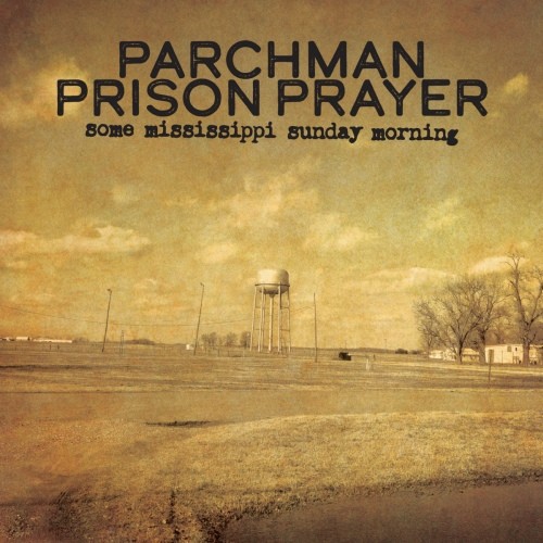 VA- Parchman Prison Prayer - Some Mississippi Sunday Morning LP